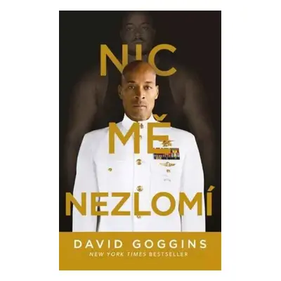 Nic mě nezlomí - David Goggins