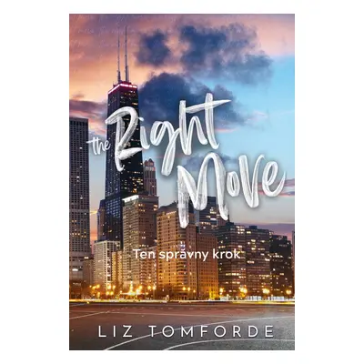 The Right Move - Ten správny krok - Liz Tomforde