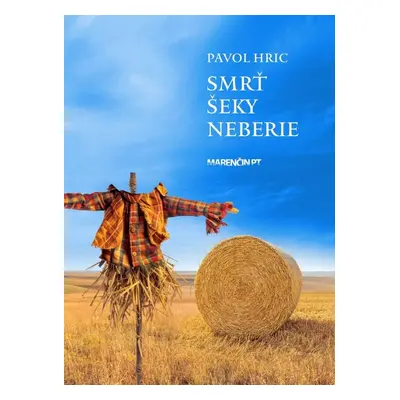 Smrť šeky neberie - Pavol Hric