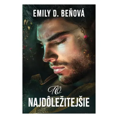 To najdôležitejšie - Emily D. Beňová