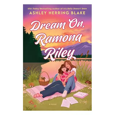 Dream On, Ramona Riley - Ashley Herring Blake