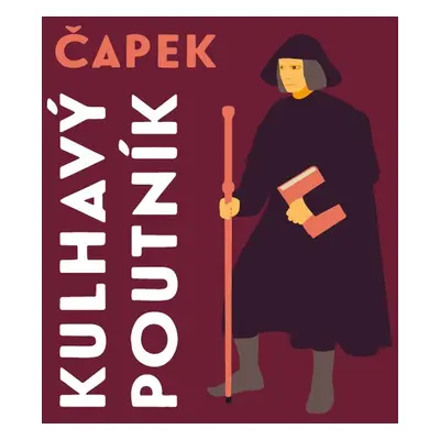 Kulhavý poutník - Josef Čapek