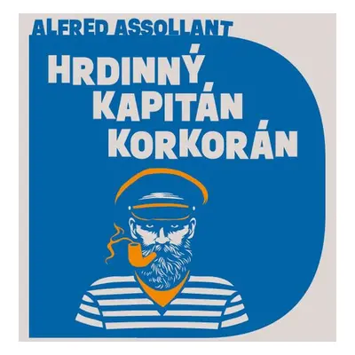 Hrdinný kapitán Korkorán - Alfred Assollant