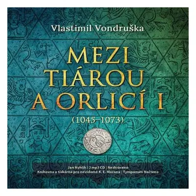 Mezi tiárou a orlicí I. - Vlastimil Vondruška