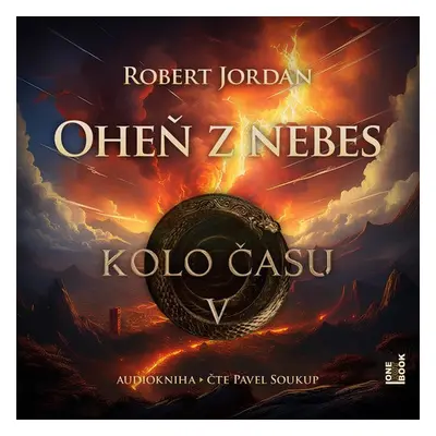 Kolo času V.: Oheň z nebes - Robert Jordan