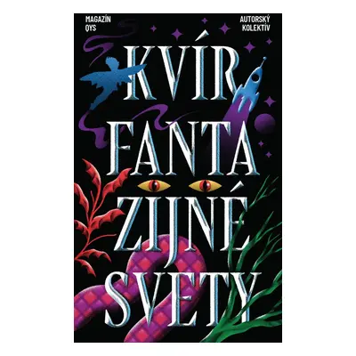 Kvír fantazijné svety - Autorský kolektív