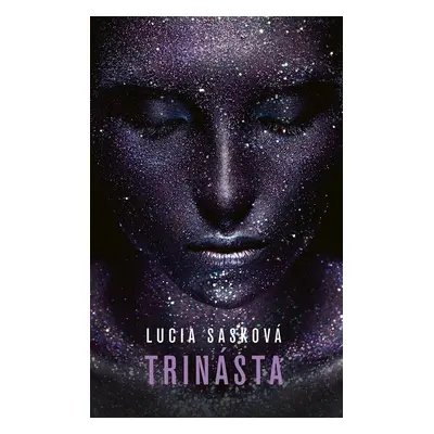 Trinásta - Lucia Sasková