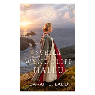 Svetlá Wyndcliff Hallu - Sarah E. Ladd