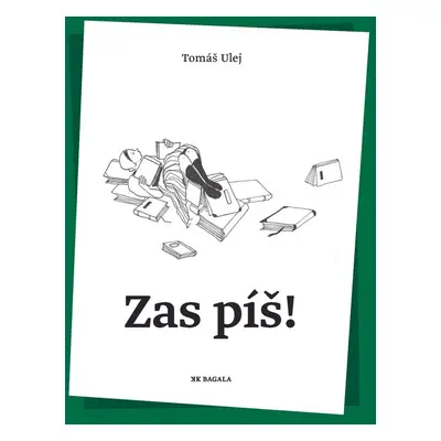 Zas píš! - Tomáš Ulej