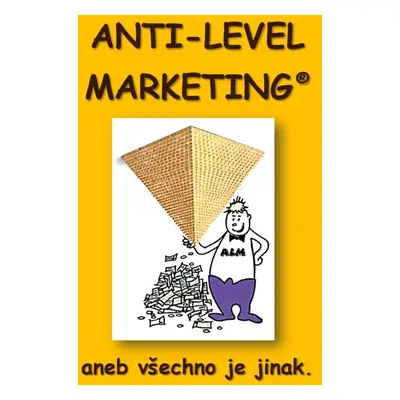 Anti Level Marketing - Zdeněk Šmarda