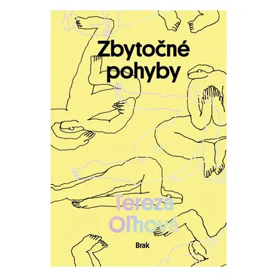 Zbytočné pohyby - Tereza Oľhová