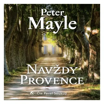 Navždy Provence - Peter Mayle