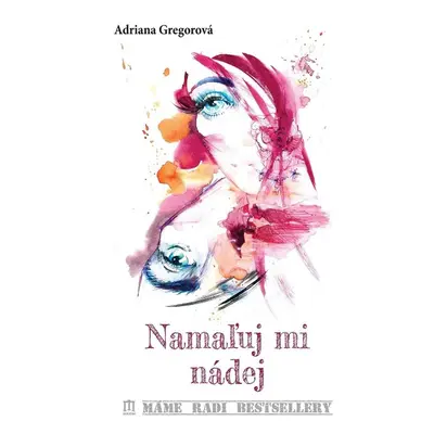 Namaľuj mi nádej - Adriana Gregorová