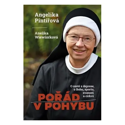 Pořád v pohybu - Anežka Wiewiorková