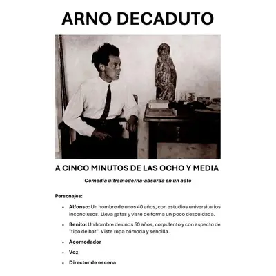 A cinco minutos de las ocho y media - Arno Decaduto