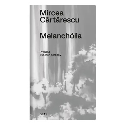 Melanchólia - Mircea Cărtărescu