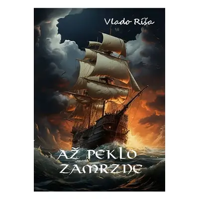 Až peklo zamrzne - Vlado Ríša