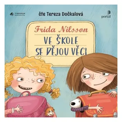 Ve škole se dějou věci - Frida Nilsson