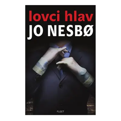 Lovci hlav - Jo Nesbo