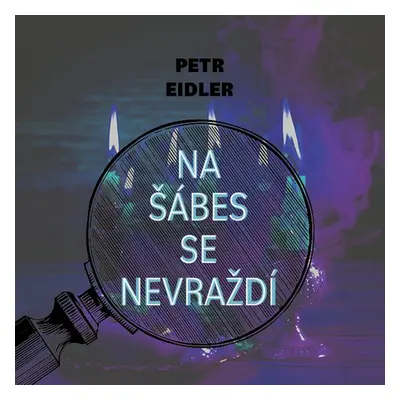 Na šábes se nevraždí - Petr Eidler