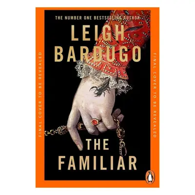 The Familiar - Leigh Bardugo