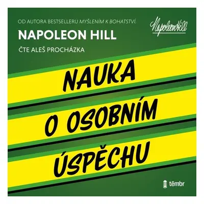 Nauka o osobním úspěchu - Napoleon Hill