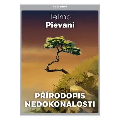 Přírodopis nedokonalosti - Telmo Pievani