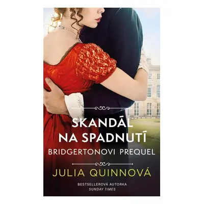 Bridgertonovi Skandál na spadnutí - Julia Quinn