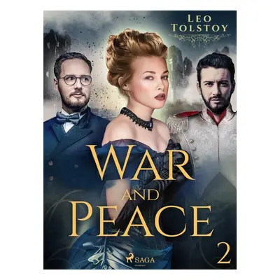 War and Peace II - Leo Tolstoy