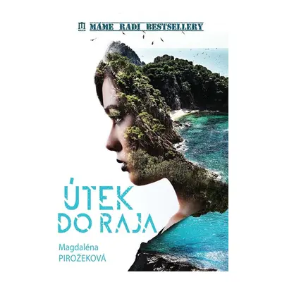 Útek do raja - Magdaléna Pirožeková