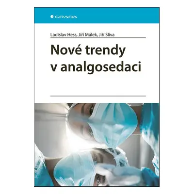 Nové trendy v analgosedaci - Jiří Málek