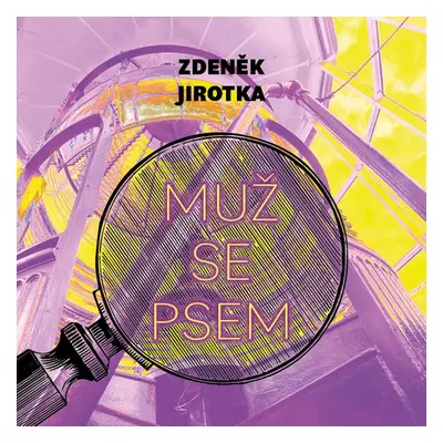 Muž se psem - Zděněk Jirotka