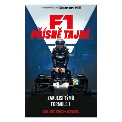 F1 Přísně tajné - Damon Hill a Giles Richards