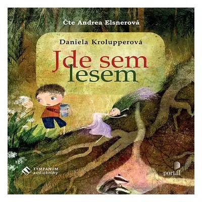 Jde sem lesem - Daniela Krolupperová