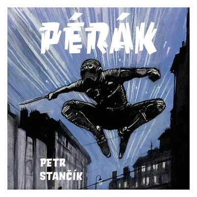 Pérák - Petr Stančík