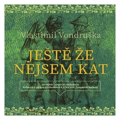 Ještě že nejsem kat - Vlastimil Vondruška