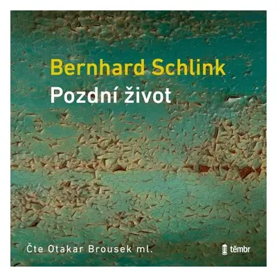 Pozdní život - Bernhard Schlink