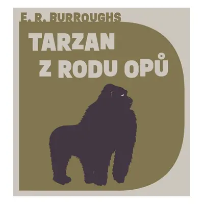 Tarzan z rodu Opů - Edgar Rice Burroughs