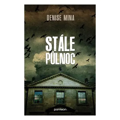 Stále půlnoc - Denise Mina