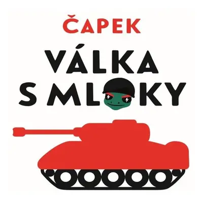 Válka s Mloky - Karel Čapek