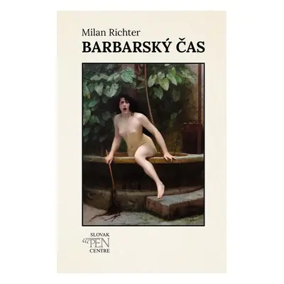 Barbarský čas - Milan Richter