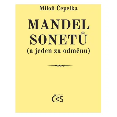 Mandel sonetů (a jeden za odměnu) - Miloň Čepelka