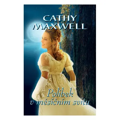 Polibek v měsíčním svitu - Cathy Maxwell