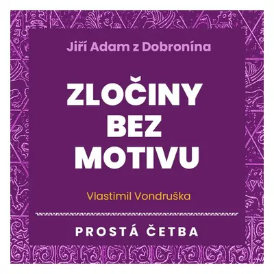 Zločiny bez motivu - Vlastimil Vondruška