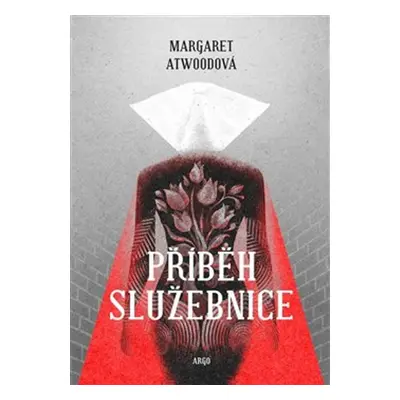 Příběh služebnice - Margaret Atwood