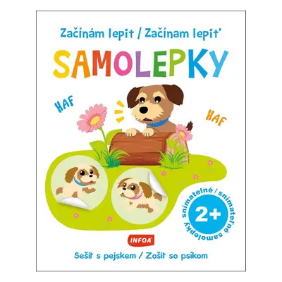 Začínám lepit/Začínam lepiť Samolepky Sešit s pejskem/Zošit so psíkom - Autor Neuveden