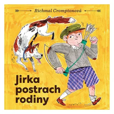 Jirka postrach rodiny - Richmal Crompton