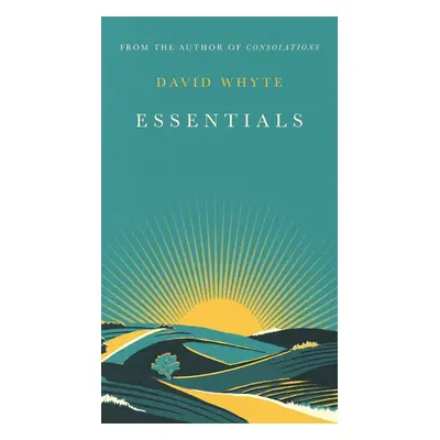 Essentials - David Whyte