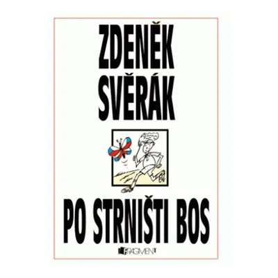 Po strništi bos - Zdeněk Svěrák