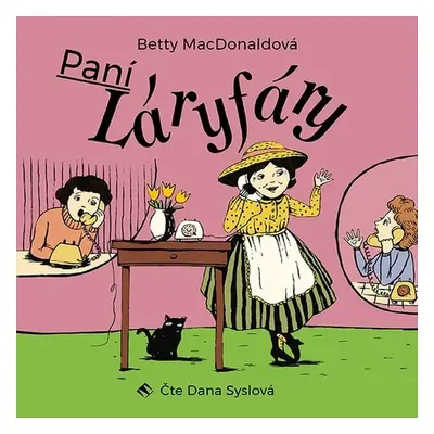 Paní Láryfáry - Betty MacDonaldová